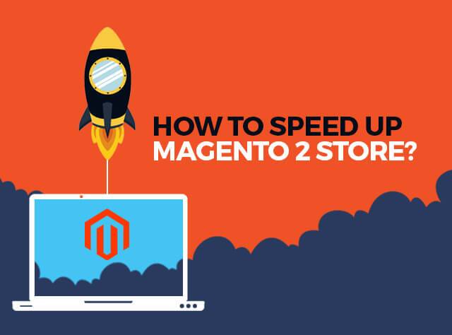 Magento 2 Speed Optimization
