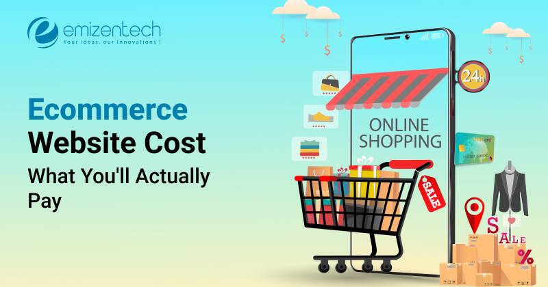 Ecommerce Website Cost: What You’ll Actually Pay in 2026