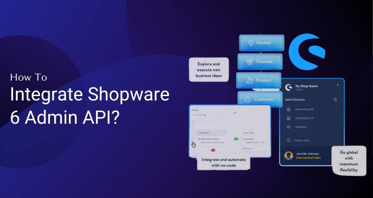 How to Integrate Shopware 6 Admin API?