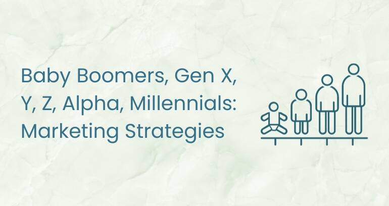 Baby Boomers, Gen X, Y, Z, Alpha, Millennials