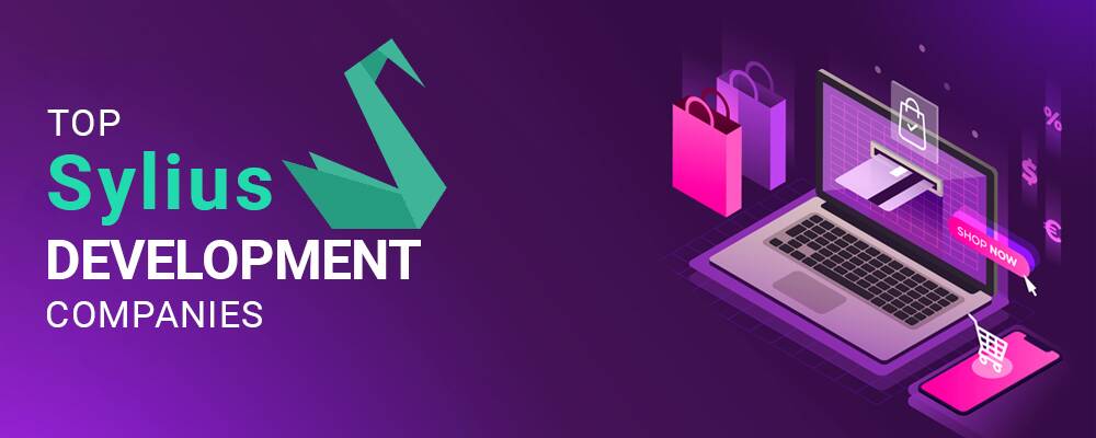 Top Sylius eCommerce Development Companies