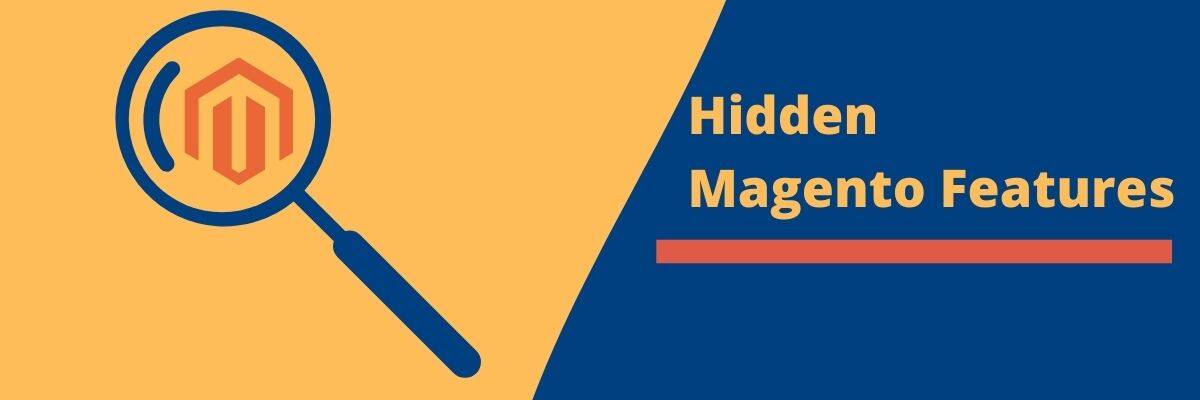 Hidden Magento Features