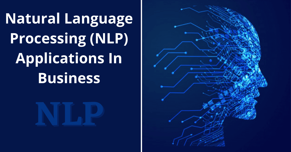 Natural Language Processing (NLP) Applications in Business