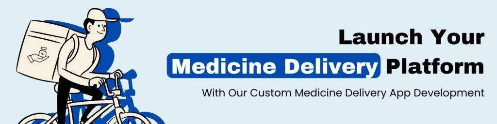Medicine Delivery App Development CTA 3