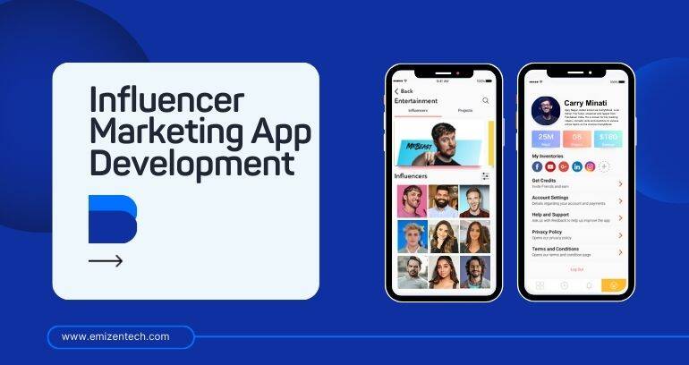 Influencer Marketing App Development