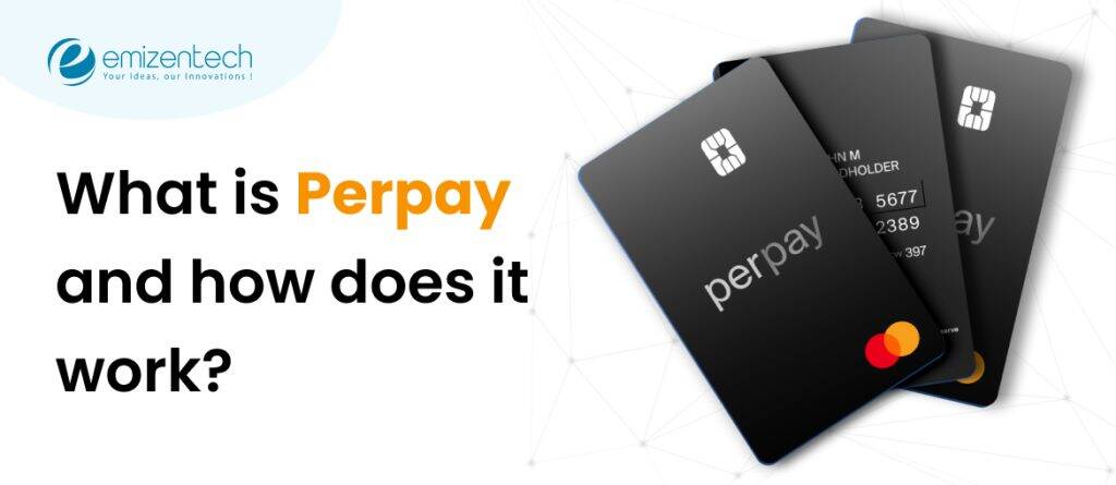 What is Perpay, and how does it work?