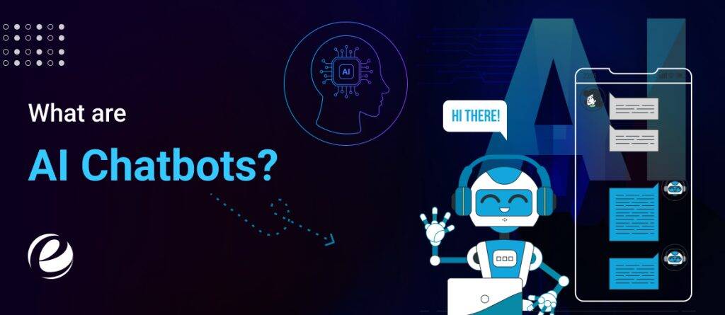 What are AI chatbots?