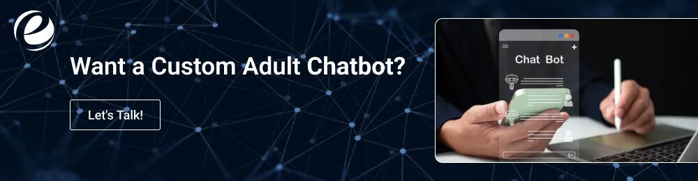 Want a Custom Adult Chatbot