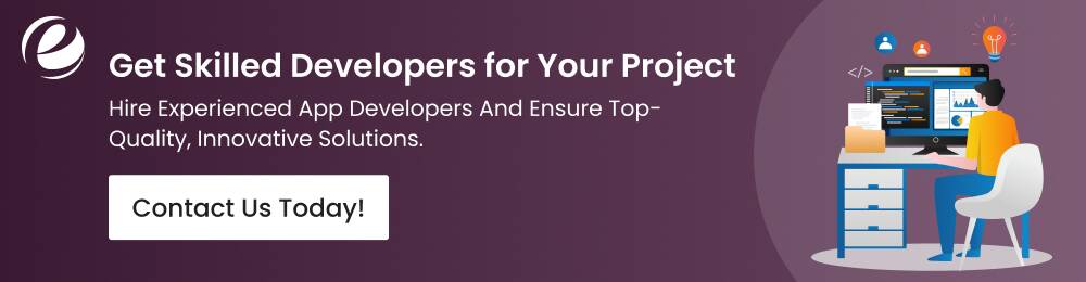 Get Skilled Developers for Your Project