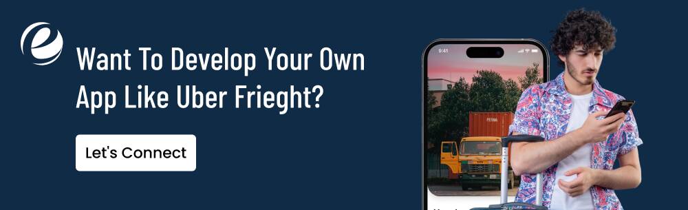 Want To Develop Your Own App Like Uber Frieght