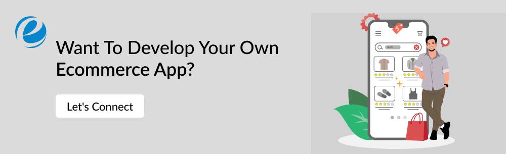 Want To Develop Your Own Ecommerce App