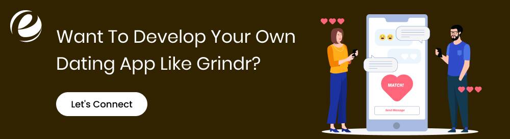 Want To Develop Your Own Dating App Like Grindr? 