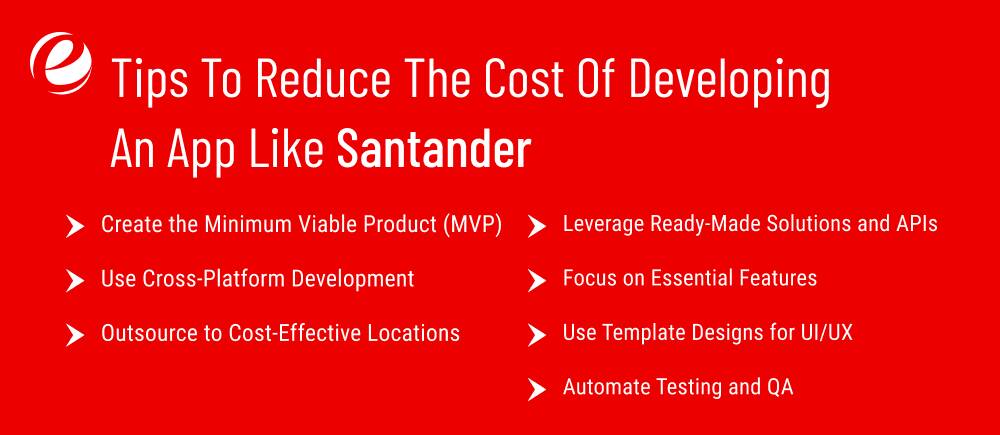 Tips To Reduce The Cost Of Developing An App Like Santander