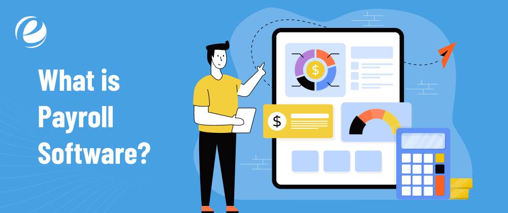 What is Payroll Software?