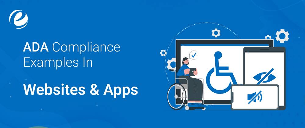 ADA Compliance Examples in Websites & Apps