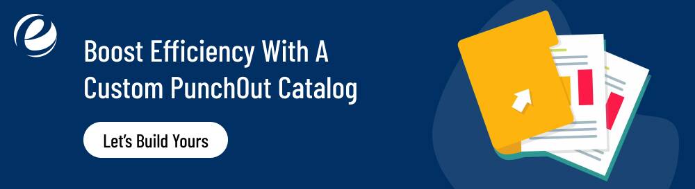 Boost Efficiency with a Custom PunchOut Catalog 