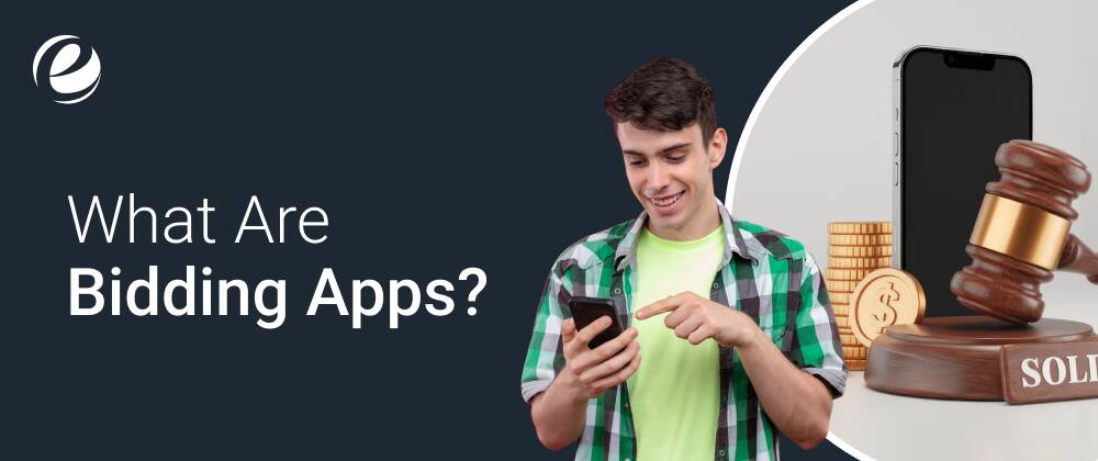 What Are Bidding Apps?