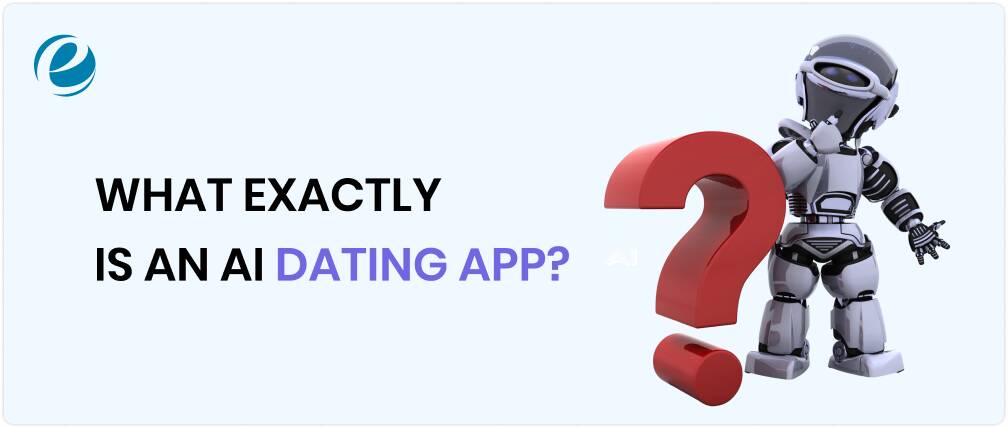 What Exactly is an AI Dating App?