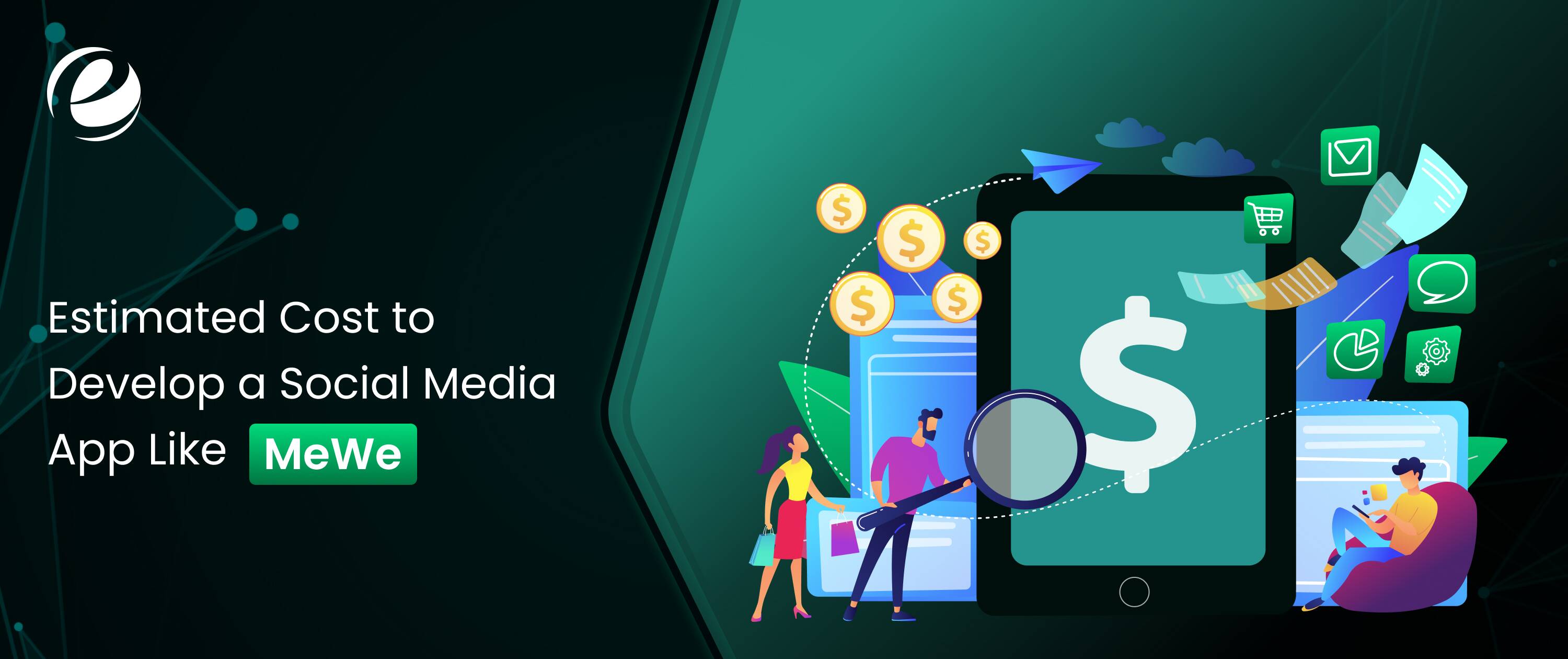 Estimated Cost to Develop a Social Media App Like MeWe