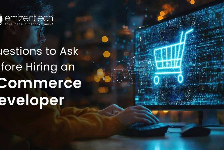 questions to ask before hiring an ecommerce developer