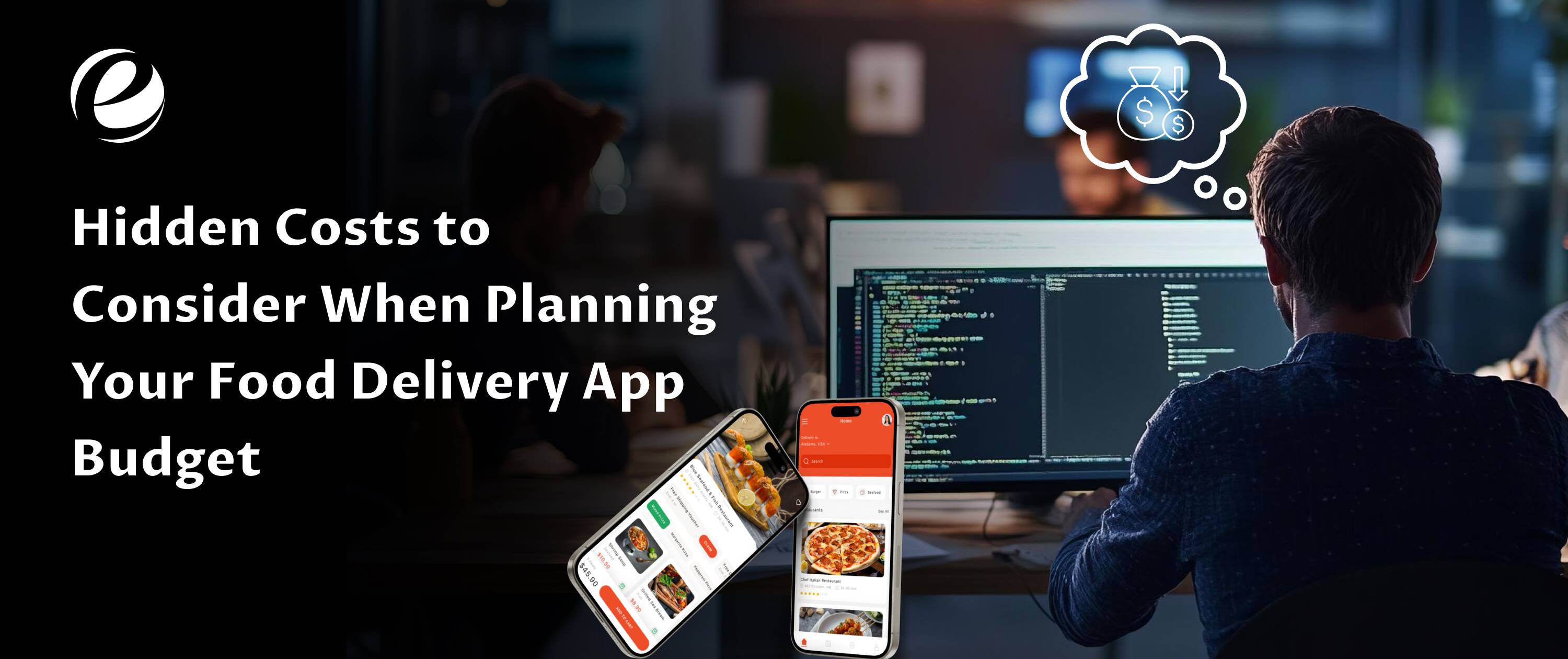 Hidden Costs to Consider When Planning Your Food Delivery App Budget