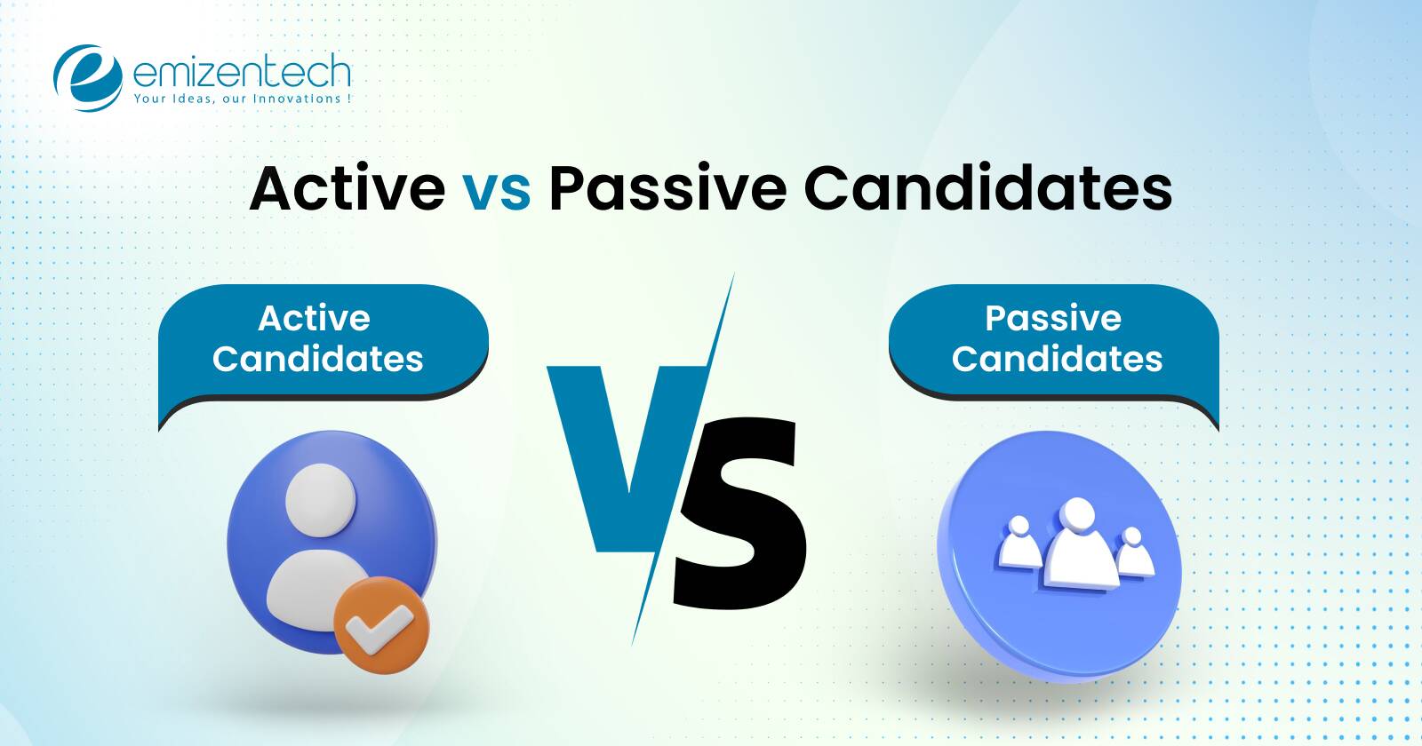 Active vs Passive Candidates