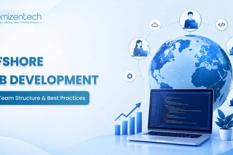 Offshore Web Development: Cost, Team Structure & Best Practices
