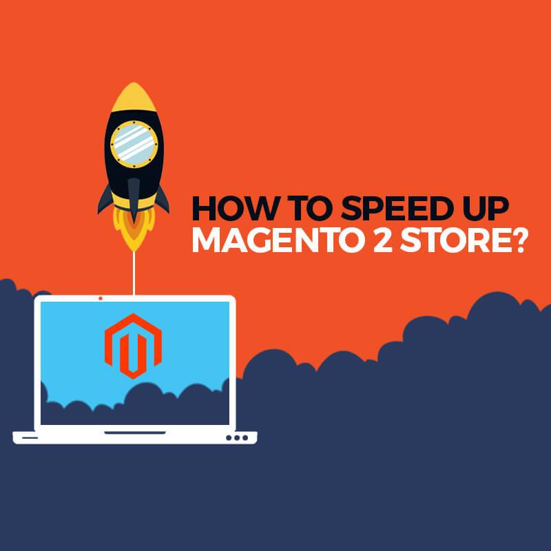 Magento 2 Speed Optimization