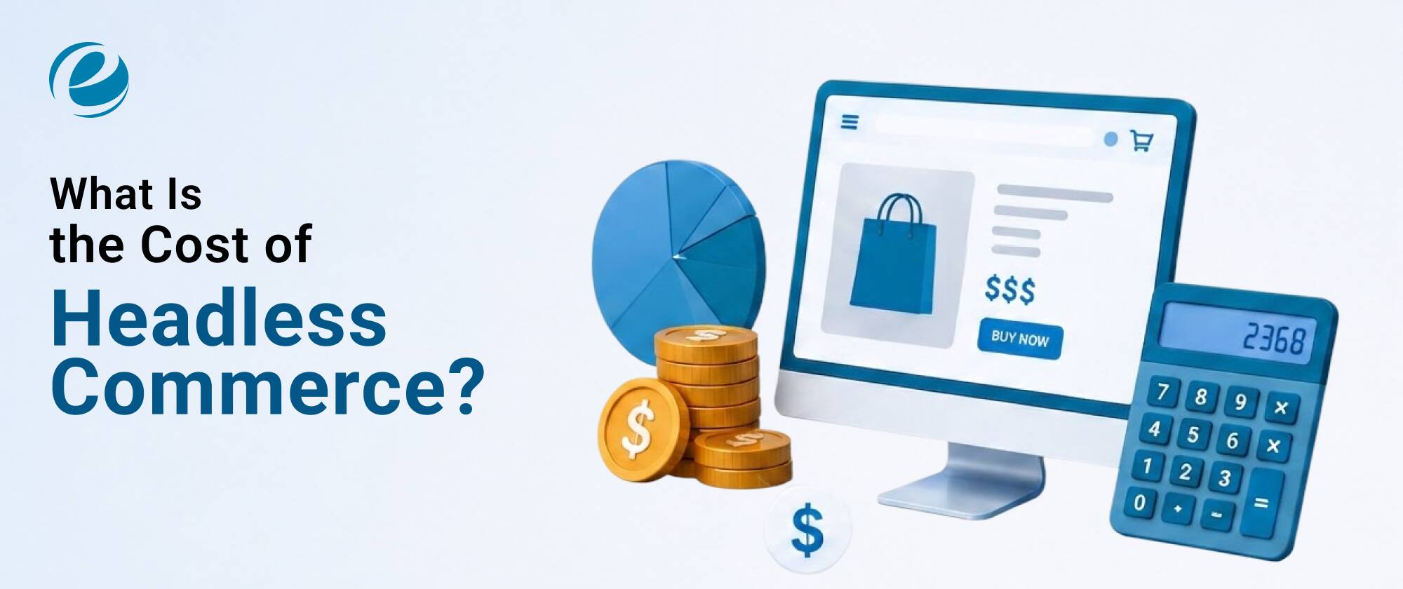 What Is the Cost of Headless Commerce_
