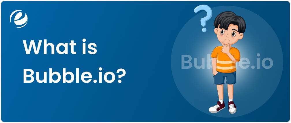 What is Bubble.io?