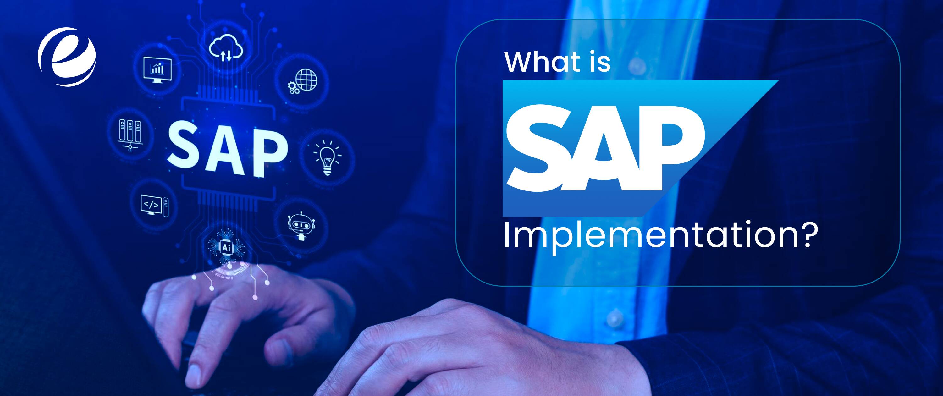 What is SAP Implementation?