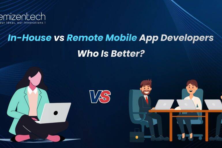 In-House vs Remote Mobile App Developers
