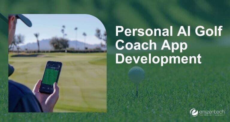 The Ultimate Guide To Personal AI Golf Coach App Development