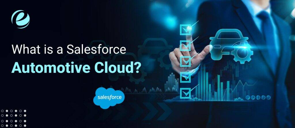 What is a Salesforce Automotive Cloud