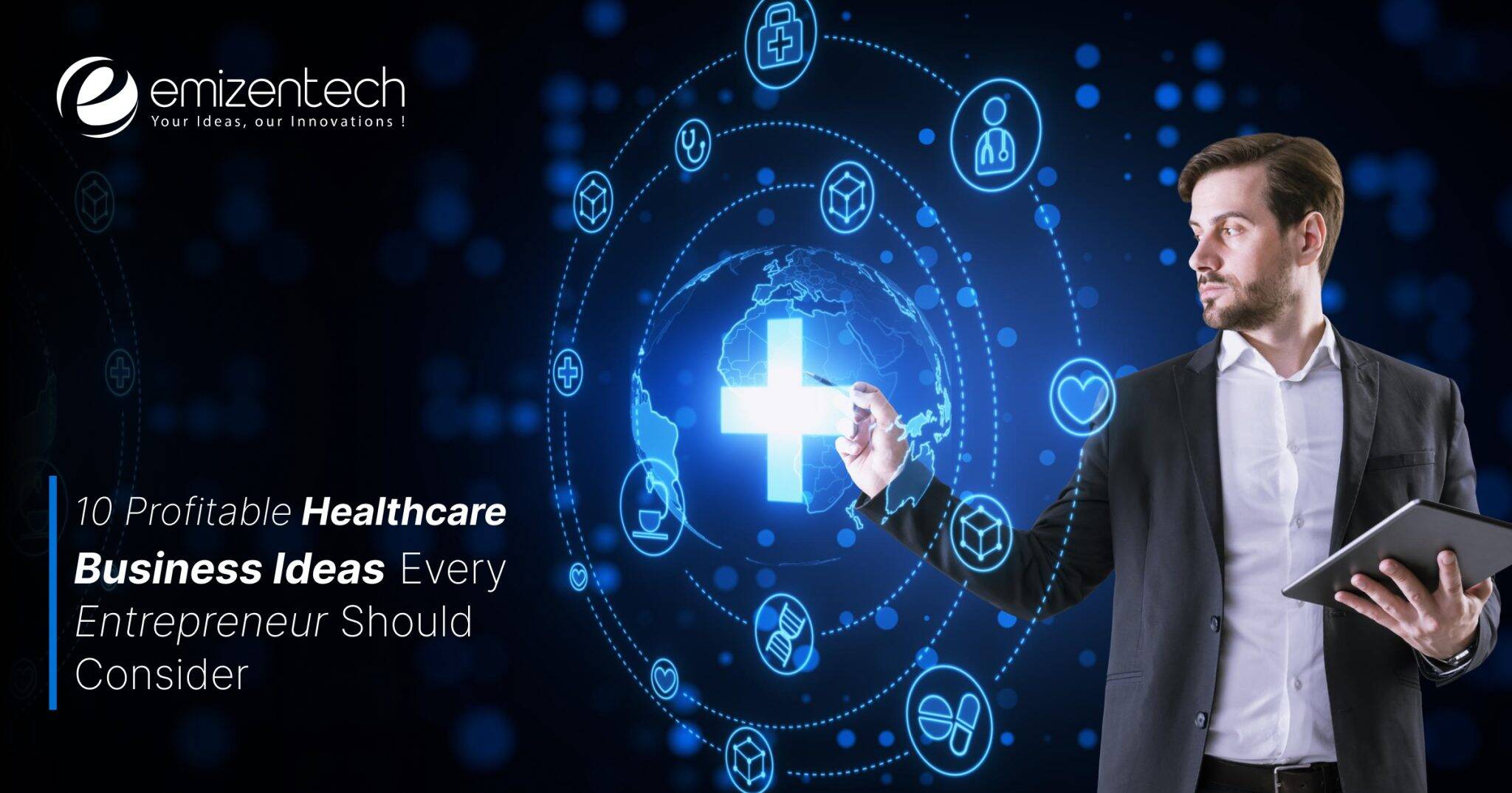 Top 10 Profitable Healthcare Business Ideas Every Entrepreneur Should Consider