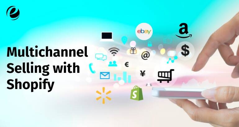 Multichannel Selling with Shopify